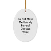 Funny Funeral Director Oval Ornament Gifts from Men for Christmas Unique Decorations - Image 1